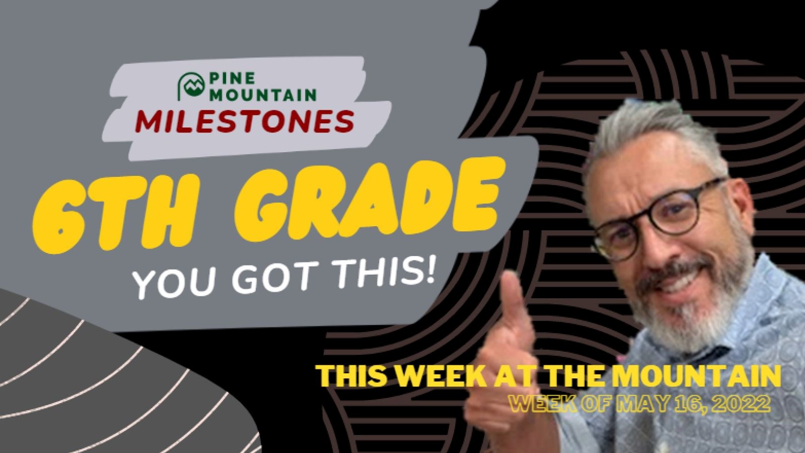 6th Grade Milestones - You got this!